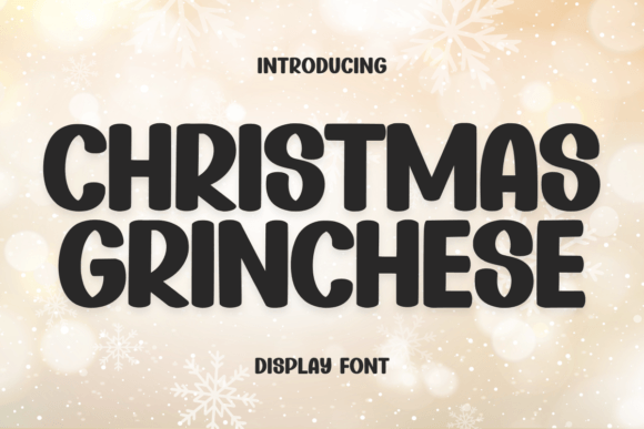 Christmas Grinchese: A Display Font That Feels Like Holiday Magic