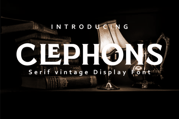 Clephons: A Serif Display Font for Timeless Editorial Moments