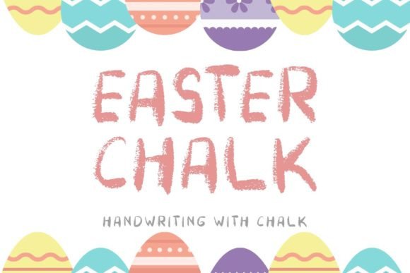 Easter Chalk: A Display Font That Brings Warmth to Your Brand