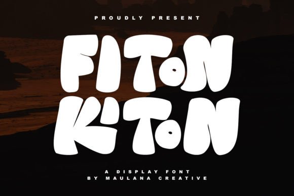 Fiton Kiton: A Display Font That Makes Your Brand Feel Intentional