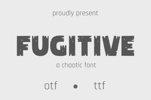 Fugitive: A Grunge Display Font That Earns Its Scars
